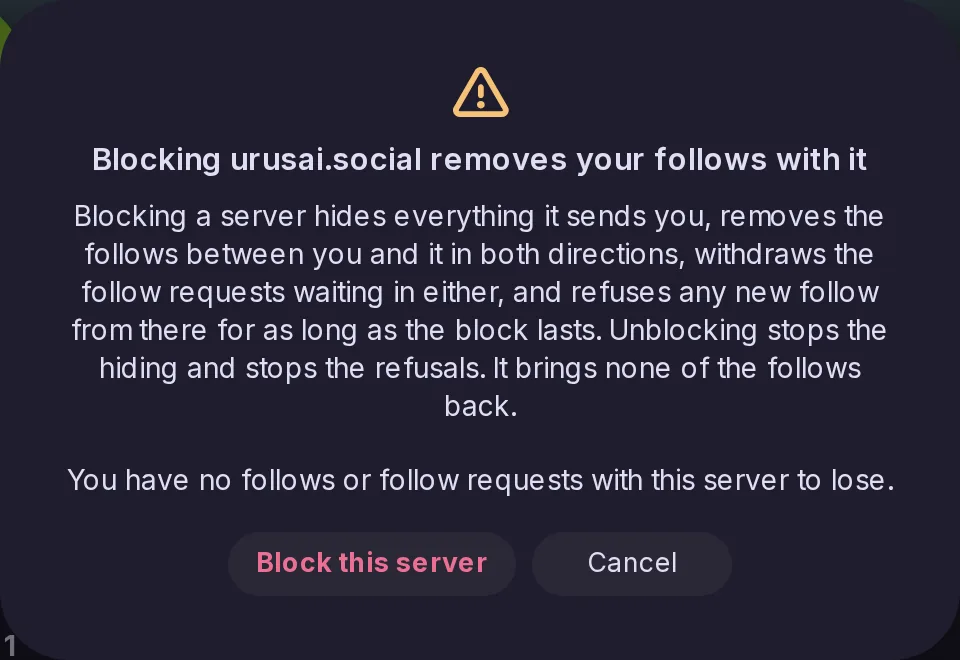 El aviso antes de bloquear urusai.social: bloquearlo elimina los seguimientos en ambos sentidos y retira las solicitudes pendientes, desbloquearlo no los recupera, y aquí no hay nada que perder.
